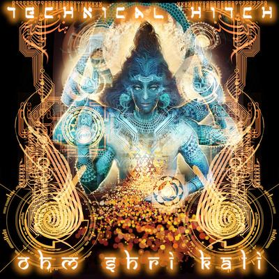 Ohm Shri Kali By Technical Hitch's cover