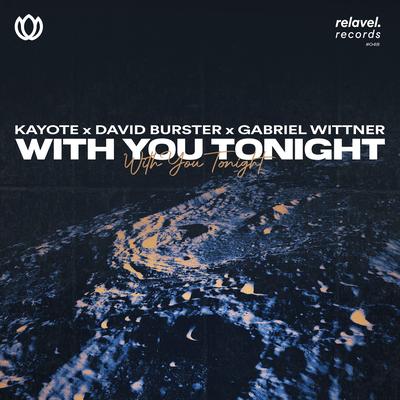 With You Tonight By Kayote, David Burster, Gabriel Wittner's cover