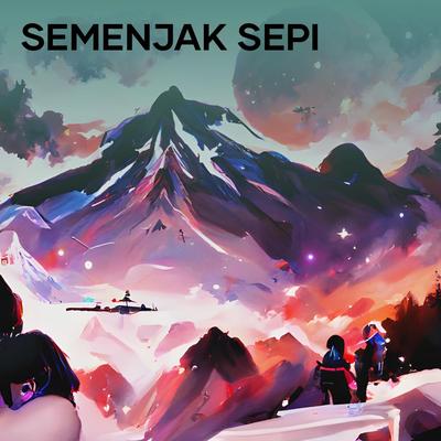 Semenjak Sepi's cover