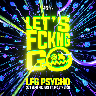 LFG PSYCHO By Sub Zero Project, MC Stretch's cover