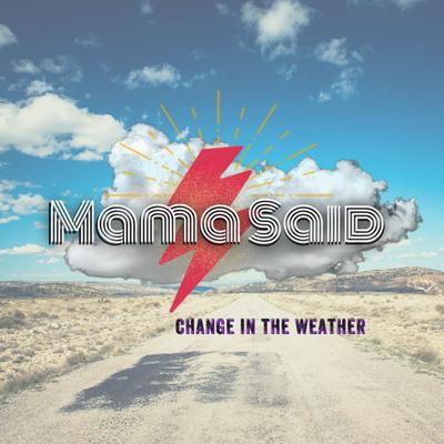 Change in the Weather By Mama Said's cover