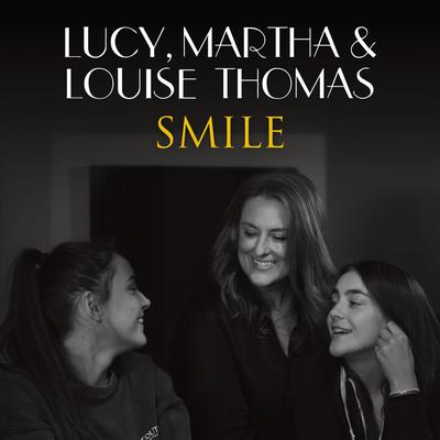 Smile By Lucy Thomas, Martha Thomas, Louise Thomas's cover