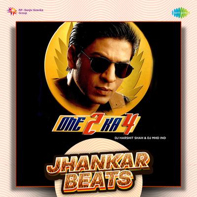 One Two Ka Four (Remix) - Jhankar Beats's cover
