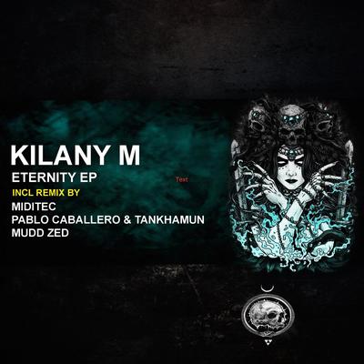 Eternity (Original Mix) By Kilany M's cover