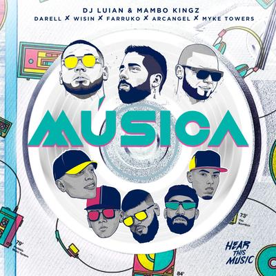 Música By DJ Luian, Mambo Kingz, Farruko, Wisin, Myke Towers, Arcángel's cover