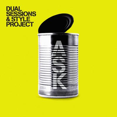 Ask By Dual Sessions, Style Project's cover