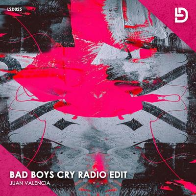 Bad Boys Cry (Radio Edit)'s cover