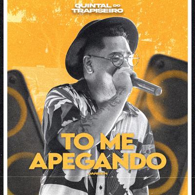Tô Me Apegando (Quintal do Trapiseiro)'s cover