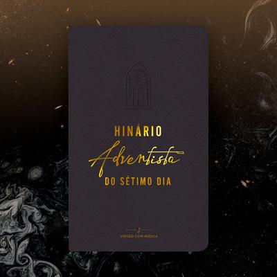 Hino 464 - Não Desistir By Igreja Adventista do Sétimo Dia's cover