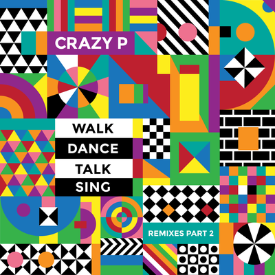 Walk Dance Talk Sing Remixes Part 2's cover