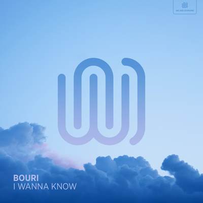 I Wanna Know By BOURI's cover