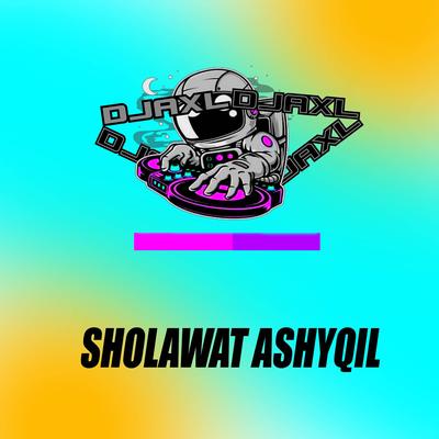 DJ SHOLAWAT ASHYQIL's cover