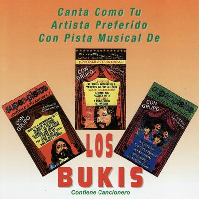 Canta Como Tu Artista Preferido Con Pista Musical De Los Bukis's cover