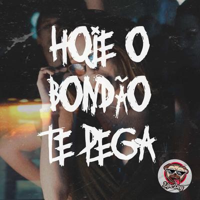 Hoje o Bondão Te Pega By Lipe Dog's cover
