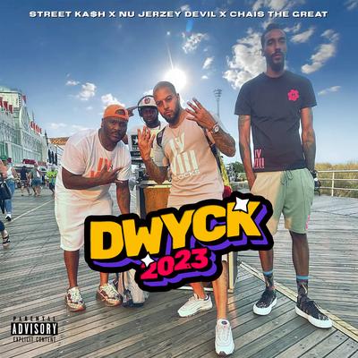 Dwyck 2023 (feat. Street Kash & Chais The Great)'s cover