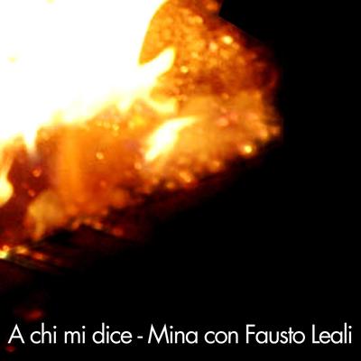 A chi mi dice (feat. Mina) By Fausto Leali's cover