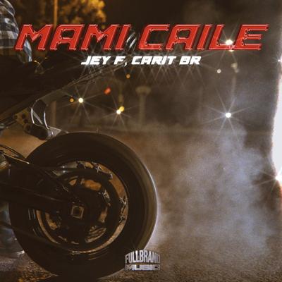 Mami Caile By Jey F, Carit Br, Oviña's cover