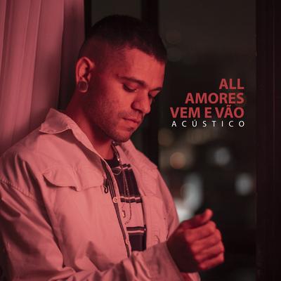 Amores Vem e Vão (Acústico)'s cover