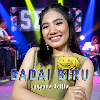 Badai Biru By Lusyana Jelita's cover