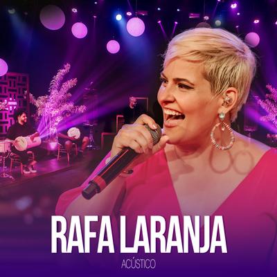 Pra Não Queimar a Largada (Acústico) By Rafa Laranja's cover