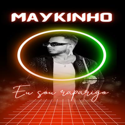 Eu Sou Raparigo By Maykinho, Gleydson Gavião's cover