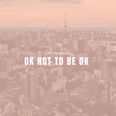 OK Not To Be OK's cover