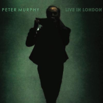 Peter Murphy Live In London's cover