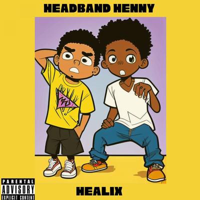 Nappy Heads n' Daily Bread By Headband Henny, Healix's cover