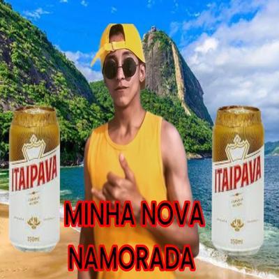 Minha Nova Namorada By Fábio Nunes O xonado's cover