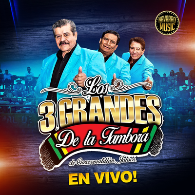 Los 3 Grandes De La Tambora En Vivo's cover