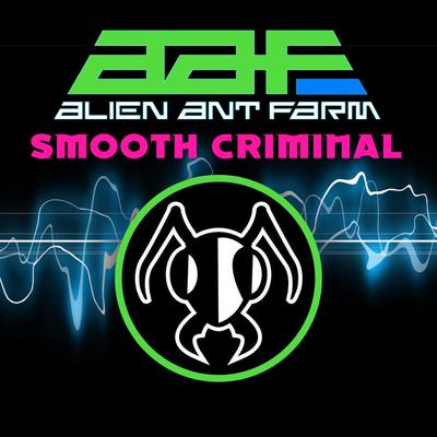 Smooth Criminal By Alien Ant Farm's cover