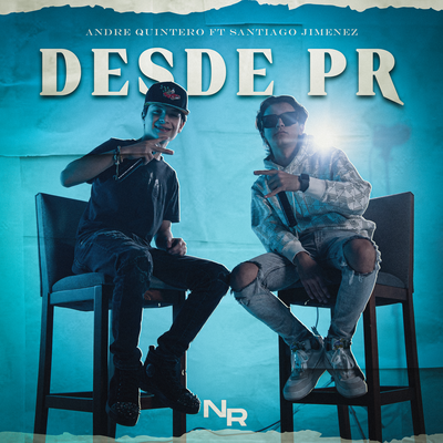 Desde PR By Andre Quintero, Santiago Jiménez's cover