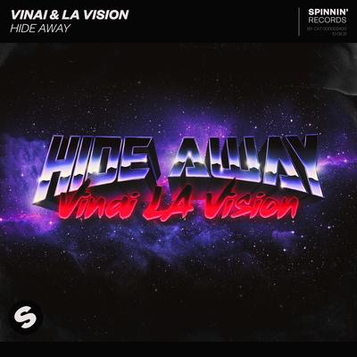 Hide Away By VINAI, LA Vision's cover
