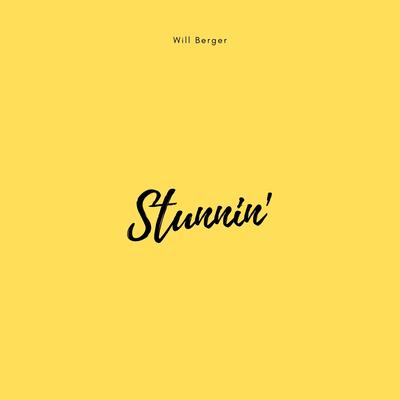 Stunnin' By Will Berger's cover