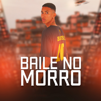 Baile no Morro By MT da Coronel's cover