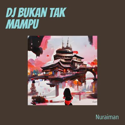 Dj Bukan Tak Mampu's cover