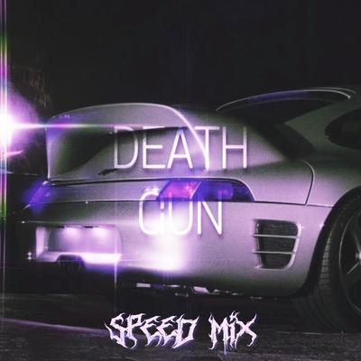 DEATH GUN ($peed Mix) By $peed, REKZ!, S4LT3X's cover