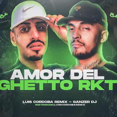 Amor del Ghetto RKT's cover