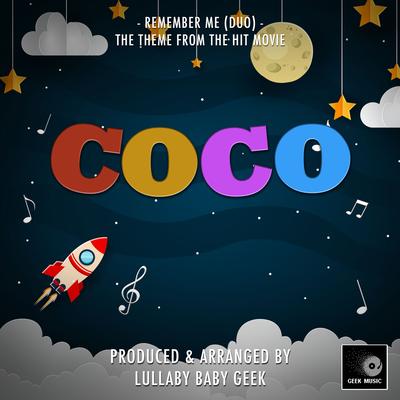 Remember Me (Duo) [From "Coco"] (Lullaby Version) By Lullaby Baby Geek's cover