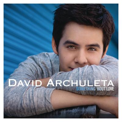 Something 'Bout Love By David Archuleta's cover