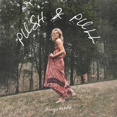 Push & Pull By Georgia Webster's cover