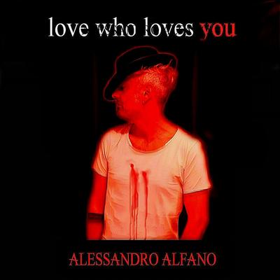 Love Who Loves You's cover