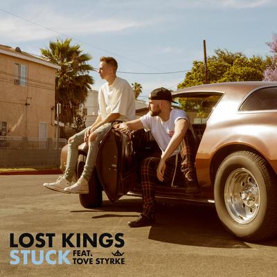 Stuck (feat. Tove Styrke) By Lost Kings, Tove Styrke's cover