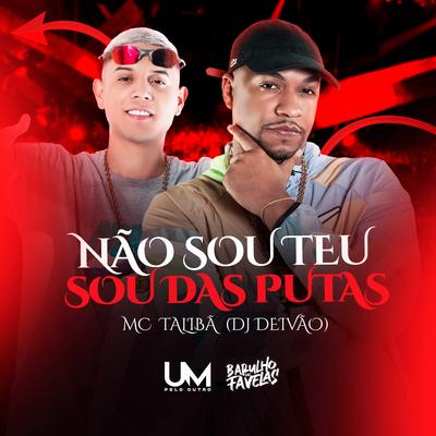 Não Sou Teu, Sou das Puta's cover