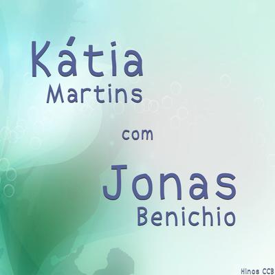 Eu Desejo, Senhor By Jonas Benichio, Katia Martins's cover