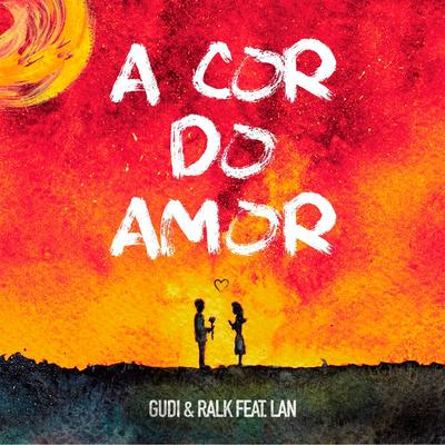 A Cor do Amor (Feat. Lan)'s cover