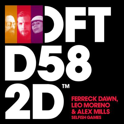 Selfish Games (Extended Mix) By Ferreck Dawn, Leo Moreno, Alex Mills's cover