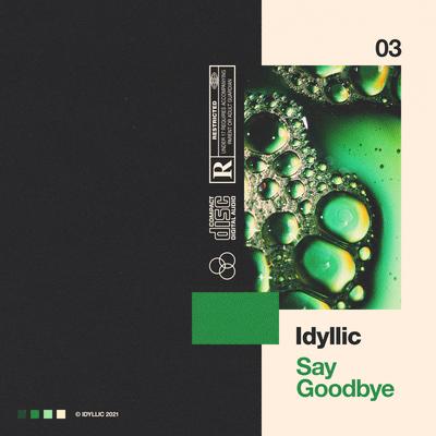 Don't Say Goodbye By Idyllic, Komorebi, Shou's cover