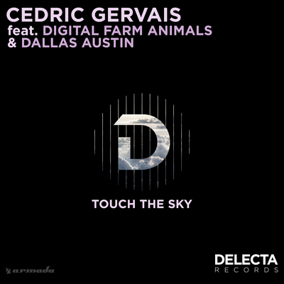 Touch The Sky By Cedric Gervais, Digital Farm Animals, Dallas Austin's cover