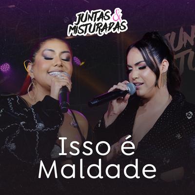 Isso É Maldade By Raphaela Santos, Priscila Senna's cover